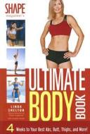 The Ultimate Body Book di Linda Shelton edito da Hay House