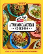 Win Son Presents a Taiwanese American Cookbook di Josh Ku, Trigg Brown, Cathy Erway edito da ABRAMS