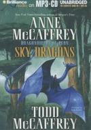 Sky Dragons di Anne McCaffrey, Todd J. McCaffrey edito da Brilliance Corporation