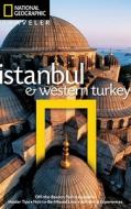 National Geographic Traveler: Istanbul and Western Turkey di Tristan Rutherford edito da National Geographic Society