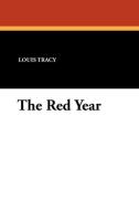 The Red Year di Louis Tracy edito da Wildside Press
