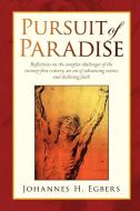 Pursuit of Paradise di Johannes H. Egbers edito da Xlibris