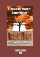Desert Wives di Betty Webb edito da Readhowyouwant.com Ltd