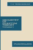 Geometry of Quantum Theory di V. S. Varadarajan edito da Springer New York