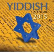 Yiddish Calendar 2015: 16 Month Calendar di James Bates edito da Createspace