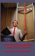 The New Evangelism and Other Papers di Henry Drummond edito da Wilder Publications