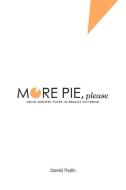 More Pie, Please: Using Growth Poles to Reduce Suffering di David Thulin edito da BOOKBABY