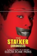 The Stalker Chronicles di Electa Rome Parks edito da Kensington Publishing