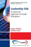 Leadership Talk di Robyn Walker, Jolanta Aritz edito da Business Expert Press