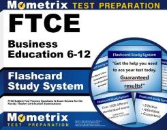 Ftce Business Education 6-12 Flashcard Study System: Ftce Test Practice Questions and Exam Review for the Florida Teacher Certification Examinations di Ftce Exam Secrets Test Prep Team edito da Mometrix Media LLC