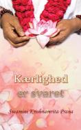 Kærlighed er svaret di Swamini Krishnamrita Prana edito da LIGHTNING SOURCE INC