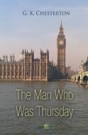The Man Who Was Thursday di G. K. Chesterton edito da Fractal Press