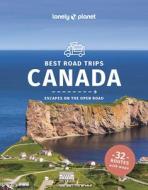 Best Road Trips Canada 3 di Lonely Planet edito da LONELY PLANET PUB