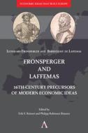 Fronsperger and Laffemas: 16th-Century Precursors of Modern Economic Ideas di Leonhard Fronsperger edito da ANTHEM PR