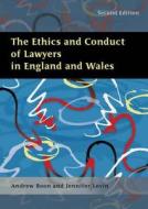 The Ethics And Conduct Of Lawyers In The United Kingdom di Andrew Boon, Jennifer Levin edito da Bloomsbury Publishing Plc