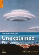 The Rough Guide To Unexplained Phenomena di John Michell, Bob Rickard edito da Penguin Books Ltd