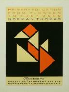 Primary Education From Plowden To The 1990s di Norman Thomas edito da Taylor & Francis Ltd