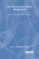 Environmental Policy Integration di Andrea Lenschow edito da Routledge