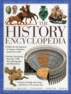 History Encyclopedia di John Farndon, Will Fowler, Brian Ward edito da Anness Publishing