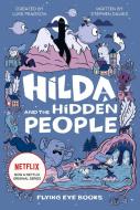 Hilda and the Hidden People di Luke Pearson, Stephen Davies edito da Flying Eye Books