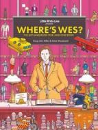 Where's Wes?: The Wes Anderson Seek-And-Find Book di Little White Lies edito da LAURENCE KING PUB