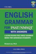 Columbia English Grammar for PSAT/NMSQT di Richard Lee Ph. D. edito da Columbia Press