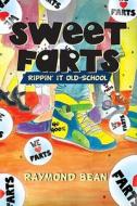 Sweet Farts #2 di Raymond Bean edito da Amazon Publishing