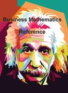 Business Mathematics Reference di Alem Hailu edito da Noah Books