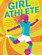 Girl Athlete di Niesen Joan edito da DOWNTOWN BOOKWORKS