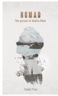 NOMAD - The Pursuit of Amélia Khan di Ysabel Viau edito da Ysabel Viau