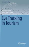 Eye Tracking In Tourism edito da Springer Nature Switzerland Ag