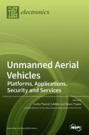 Unmanned Aerial Vehicles edito da Mdpi Ag