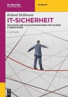 IT-Sicherheit di Roland Hellmann edito da de Gruyter Oldenbourg