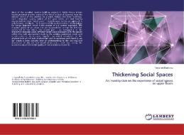 Thickening Social Spaces di Telayneh Berhanu edito da LAP Lambert Academic Publishing