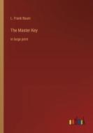 The Master Key di L. Frank Baum edito da Outlook Verlag