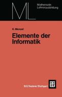 Elemente der Informatik di Klaus Menzel edito da Vieweg+Teubner Verlag