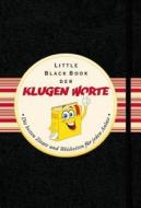Das Little Black Book Der Klugen Worte di Roland Leonhardt edito da Wiley-vch Verlag Gmbh