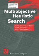 Multiobjective Heuristic Search di Pallab Dasgupta, P. P. Chakrabarti, S. C. DeSarkar edito da Vieweg+Teubner Verlag
