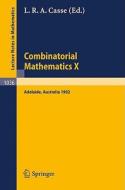 Combinatorial Mathematics X edito da Springer Berlin Heidelberg