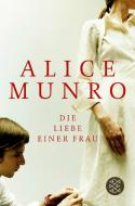 Die Liebe einer Frau di Alice Munro edito da FISCHER Taschenbuch