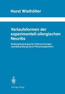 Verlaufsformen der experimentell-allergischen Neuritis di Horst Wiethölter edito da Springer Berlin Heidelberg