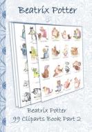 Beatrix Potter 99 Cliparts Book Part 2 ( Peter Rabbit ) di Beatrix Potter, Elizabeth M. Potter edito da Books on Demand