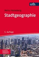 Stadtgeographie di Heinz Heineberg edito da Schoeningh Ferdinand GmbH