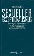 Sexueller Exzeptionalismus di Gabriele Dietze edito da Transcript Verlag