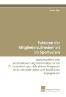 Faktoren der Mitgliederzufriedenheit im Sportverein di Florian Dürr edito da Südwestdeutscher Verlag für Hochschulschriften AG  Co. KG