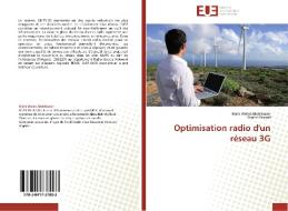 Optimisation radio d'un réseau 3G di Mahi Welid Abdelkader, Seghiri Fayssal edito da Editions universitaires europeennes EUE