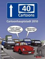 A40 Cartoons di Miguel Fernandez, Harm Bengen, Christian Habicht edito da Books on Demand GmbH