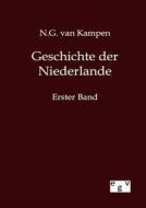 Geschichte der Niederlande di N. G. van Kampen edito da TP Verone Publishing