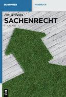 Sachenrecht di Jan Wilhelm edito da De Gruyter