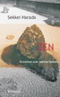 Zen - Erwachen zum wahren Selbst di Sekkei Harada edito da Kristkeitz Werner